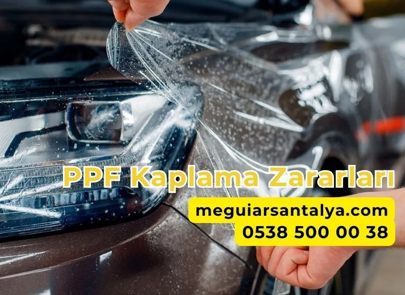 PPF Kaplama Zararları